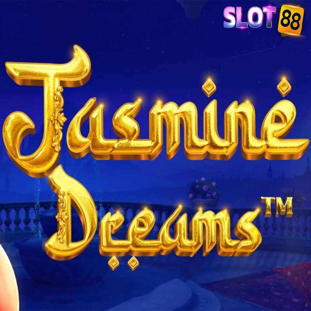 Jasmine Dreams